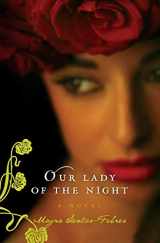 9780061731303-0061731307-Our Lady of the Night: A Novel