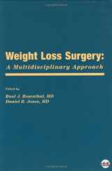 9780976852636-0976852632-Weight Loss Surgery: A Multidisciplinary Approach