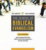 9781610361897-161036189X-School Of Biblical Evangelism: 101 Lessons: How To Share Your Faith Simply, Effectively, Biblically... The Way Jesus Did