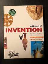 9780816040728-0816040729-A History of Invention: From Stone Axes to Silicon Chips
