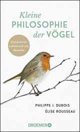 9783426277935-342627793X-Kleine Philosophie der Vögel: 22 federleichte Lektionen für uns Menschen