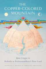 9781611809701-1611809703-The Copper-Colored Mountain: Jigme Lingpa on Rebirth in Padmasambhava's Pure Land