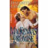 9780373288168-0373288166-MacKenna's Promise (Harlequin Historical No 216)