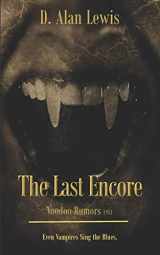 9781979114318-1979114315-The Last Encore: Voodoo Rumors 1951