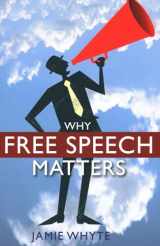 9780255368063-0255368062-Why Free Speech Matters