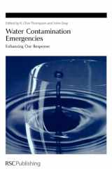 9780854046584-0854046585-Water Contamination Emergencies: Enhancing our Response (Special Publications)