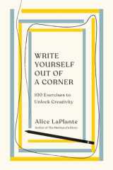 9780393541847-0393541843-Write Yourself Out of a Corner: 100 Exercises to Unlock Creativity