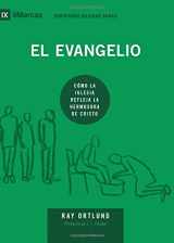 9781940009506-1940009502-El Evangelio (The Gospel) - 9Marks (Edificando Iglesias Sanas (Spanish)) (Spanish Edition)