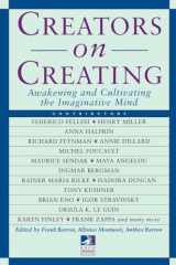 9780874778540-0874778549-Creators on Creating: Awakening and Cultivating the Imaginative Mind (New Consciousness Reader)
