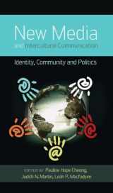 9781433113642-1433113643-New Media and Intercultural Communication: Identity, Community and Politics (Critical Intercultural Communication Studies)