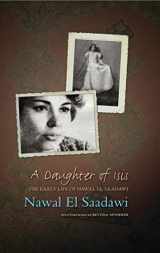 9781848132320-1848132328-A Daughter of Isis: The Autobiography of Nawal El Saadawi, 2nd ed.