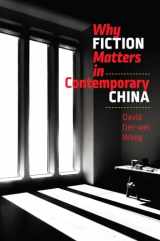9781684580262-1684580269-Why Fiction Matters in Contemporary China (The Mandel Lectures in the Humanities at Brandeis University)