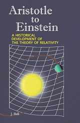 9781667831763-1667831763-Aristotle to Einstein: A Historical Development of the Theory of Relativity