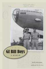 9781572338555-1572338555-The GI Bill Boys: A Memoir