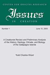 9781597521802-1597521809-A Creationist Review and Preliminary Analysis of the History, Geology, Climate, and Biology of the Galapagos Islands (Center for Origins Research Issues in Creation)