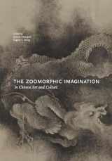9780824846763-0824846761-The Zoomorphic Imagination in Chinese Art and Culture