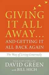 9780310347941-0310347947-Giving It All Away…and Getting It All Back Again: The Way of Living Generously