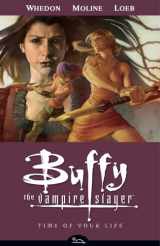 9781595823106-1595823107-Time of Your Life (Buffy the Vampire Slayer, Season 8, Vol. 4)