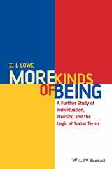 9781118963869-1118963865-More Kinds of Being: A Further Study of Individuation, Identity, and the Logic of Sortal Terms