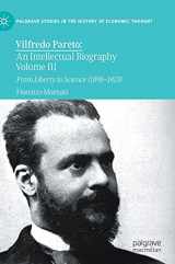 9783030577568-3030577562-Vilfredo Pareto: An Intellectual Biography Volume III: From Liberty to Science (1898–1923) (Palgrave Studies in the History of Economic Thought)
