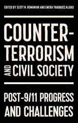 9781526157928-1526157926-Counter-terrorism and civil society: Post-9/11 progress and challenges