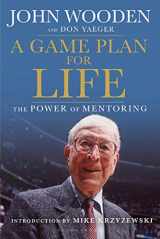 9781608192687-1608192687-A Game Plan for Life: The Power of Mentoring