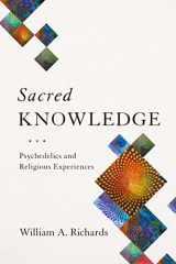 9780231174060-0231174063-Sacred Knowledge: Psychedelics and Religious Experiences