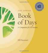 9781717249500-1717249507-The Jewish Book of Days: A Companion for All Seasons