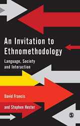 9780761966418-0761966412-An Invitation to Ethnomethodology: Language, Society and Interaction
