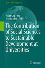 9783319268644-3319268643-The Contribution of Social Sciences to Sustainable Development at Universities (World Sustainability Series)