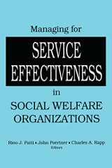 9780866568234-0866568239-Managing for Service Effectiveness in Social Welfare Organizations