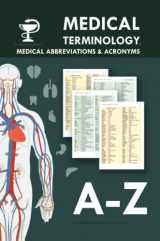 9781471670442-1471670449-Medical Terminology, Medical Abbreviations & Acronyms: Full A-Z List of Medical Terms, Prescription Abbreviations and Hospital Orders