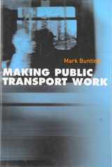 9780773526075-0773526072-Making Public Transport Work