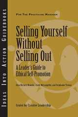 9781882197958-188219795X-Selling Yourself without Selling Out: A Leader's Guide to Ethical Self-Promotion