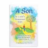 9781680883367-1680883364-A Son Is Life's Greatest Gift: Words of Love and Advice for a Son Any Parent Would Be Proud Of (A Blue Mountain Arts Collection), An Inspiring Gift ... Encouragement (English and English Edition)