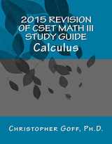 9781507729472-1507729472-2015 Revision of CSET Math III: Calculus