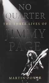 9781468312140-1468312146-No Quarter: The Three Lives of Jimmy Page