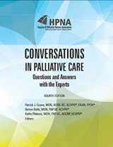 9781934654538-1934654531-Conversations in Palliative Care: Questions and Answers with the Experts, Fourth Edition