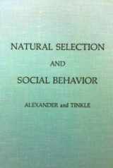 9780913462089-091346208X-Natural Selection and Social Behavior: Recent Research and New Theory