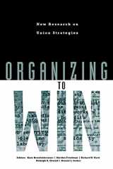 9780801484469-0801484464-Organizing to Win: New Research on Union Strategies