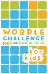 9780711281691-0711281696-Wordle Challenge for Kids: 100 Puzzles to do anywhere, anytime