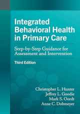 9781433836091-1433836092-Integrated Behavioral Health in Primary Care: Step-by-Step Guidance for Assessment and Intervention