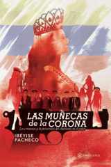 9788417103576-8417103570-Las muñecas de la corona: Los crímenes y la perversión del chavismo en el poder (Spanish Edition)