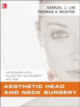 9780071597715-0071597719-Aesthetic Head and Neck Surgery (Mcgraw-hill Plastic Surgery Atlas)