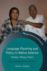 9781847698629-184769862X-Language Planning and Policy in Native America: History, Theory, Praxis (Bilingual Education & Bilingualism, 90)
