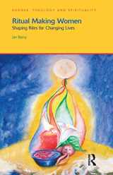 9781845534141-184553414X-Ritual Making Women: Shaping Rites for Changing Lives (Gender, Theology and Spirituality)