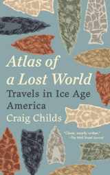 9780345806314-034580631X-Atlas of a Lost World: Travels in Ice Age America