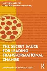 9781032129884-1032129883-The Secret Sauce for Leading Transformational Change