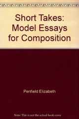 9780673388728-0673388727-Short Takes: Model Essays for Composition