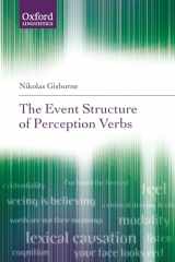 9780199577798-019957779X-The Event Structure of Perception Verbs (Oxford Linguistics)